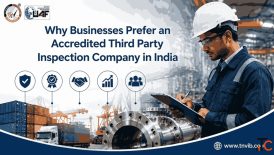 Choosing a Reliable Third Party Inspection Company in India