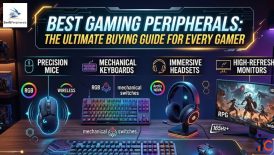 Best Gaming Peripherals The Ultimate Buying Guide for Every Gamer
