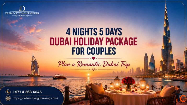 4 Nights 5 Days Dubai Holiday Package for Couples - Plan a Romantic Dubai Trip