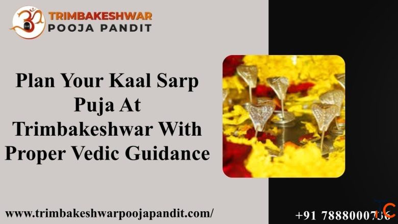 Plan Your Kaal Sarp Puja At Trimbakeshwar With Proper Vedic Guidance