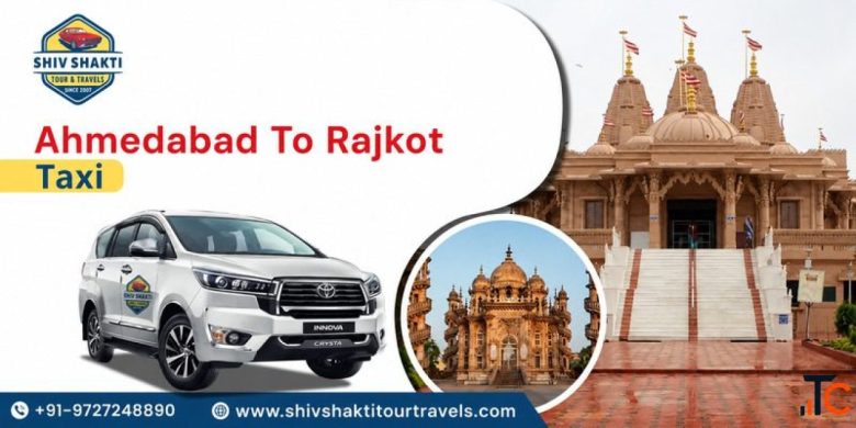 Ahmedabad to Rajkot Taxi - Comfortable Reliable Travel