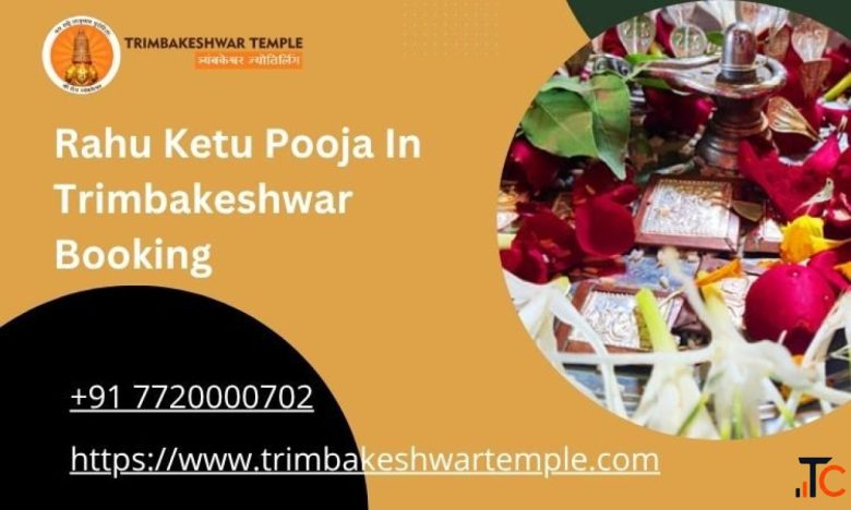 Rahu Ketu Pooja In Trimbakeshwar Booking