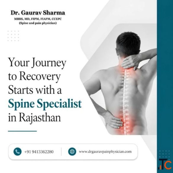 Your Journey to Recovery Starts with a Spine Specialist in Rajasthan