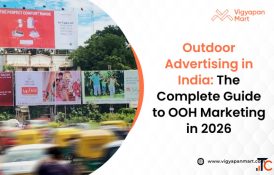 Outdoor Advertising in India The Complete Guide to OOH Marketing in 2026