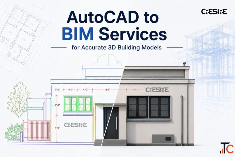 AutoCAD to BIM Services for Accurate 3D Building Models