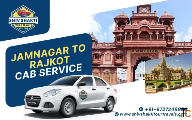 . Jamnagar to Rajkot Cab Service - Shiv Shakti Tours Travel