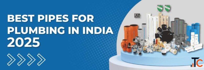 Best Pipes For Plumbing in India