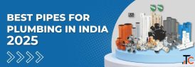 Best Pipes For Plumbing in India