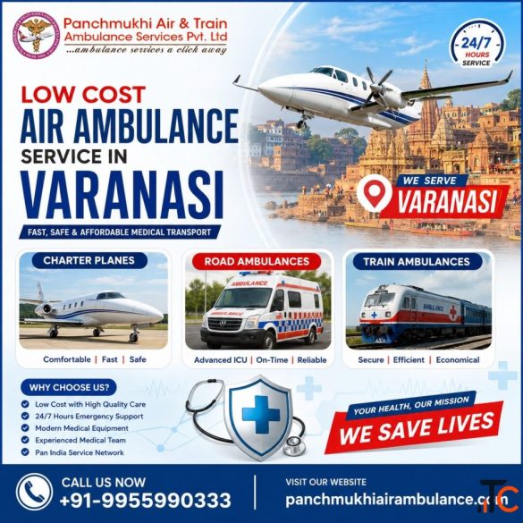 Panchmukhi Air Ambulances in Varanasi Are a Resourceful Medical Transport Solution