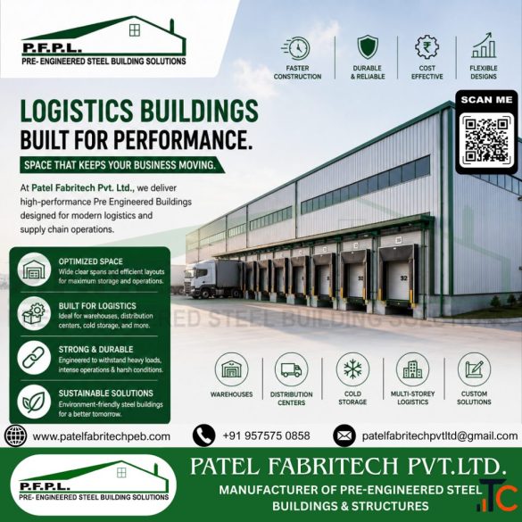Transforming Future of Logistics through Intelligent PEB Structures from Patel Fabritech Pvt. Ltd.