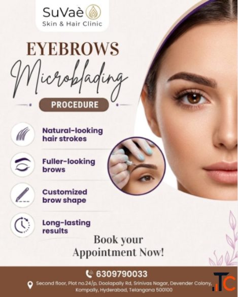 Eyebrow Microblading Procedure in Kompally - Get Naturally Beautiful Brows