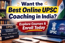 Want the Best Online UPSC Coaching in India Explore Courses Enroll Today