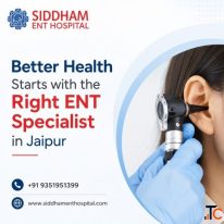 Better Health Starts with the Right ENT Specialist in Jaipur