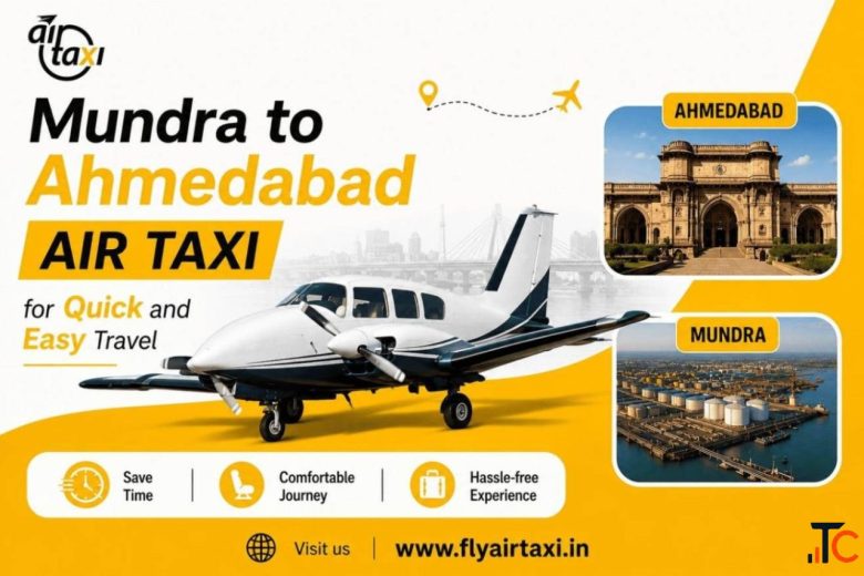 Mundra to Ahmedabad Air Taxi for Quick and Easy Travel