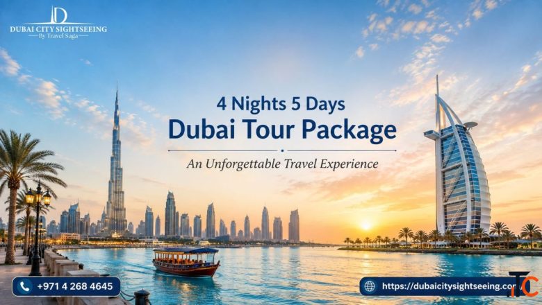 4 Nights 5 Days Dubai Tour Package - An Unforgettable Travel Experience