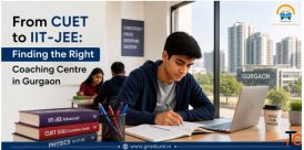 From CUET to IIT-JEE finding the right Coaching Centre in Gurgaon