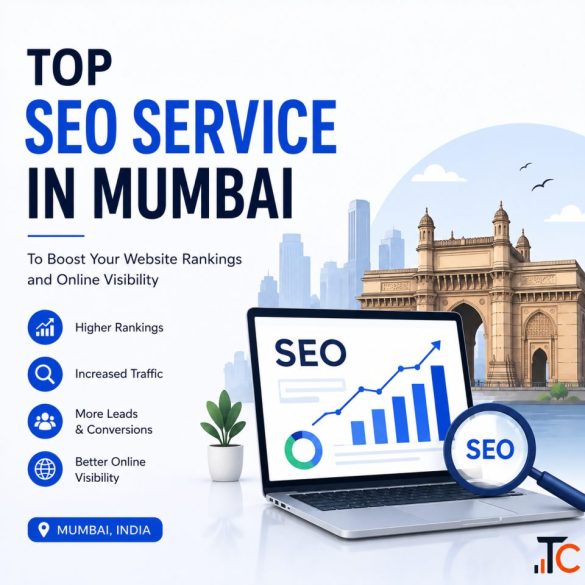 Top SEO Service in Mumbai to Boost Your Website Rankings and Online Visibility