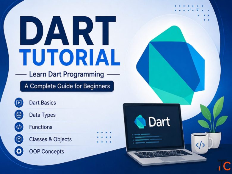 Dart Tutorial Learn Dart Programming from Basics to Advanced