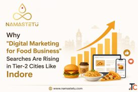Why "Digital Marketing for Food Business" Searches Are Rising in Tier-2 Cities Like Indore