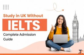 Indian Students Study in the UK Without IELTS