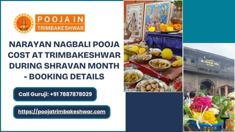 Narayan Nagbali Pooja Cost At Trimbakeshwar During Shravan Month - Booking Details