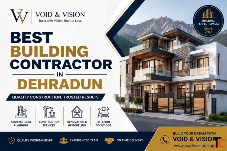 Best Building Contractor in Dehradun - Void Vision