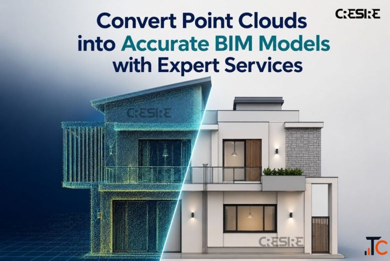Convert Point Clouds into Accurate BIM Models with Expert Services