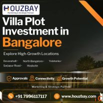 Villa Plot Investment in Bangalore Houzbay Real Estate Mandate Partner