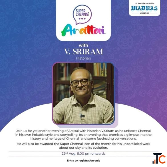 Super Chennai Arattai with V. Sriram Heritage Historian