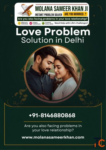 Love Problem Solution in Delhi Relationship Guidance