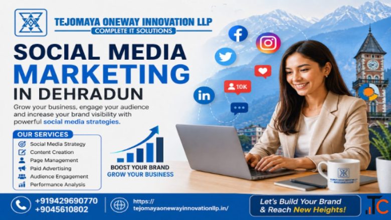 What Makes Social Media Marketing in Dehradun Truly Effective