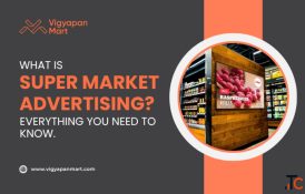 What is Supermarket Advertising Everything You Should Know