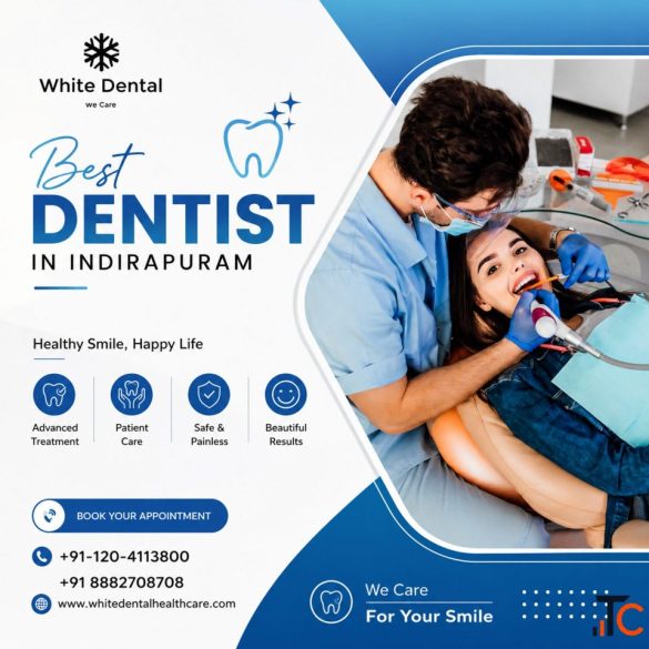 Best Dentist in Indirapuram for Quality Dental Care