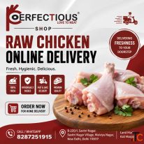 Raw Chicken Online Delivery in Malviya Nagar - Perfectious Love Meat Shop