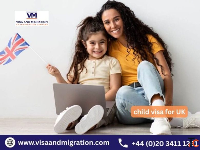 Child Visa for UK Support from Trusted Immigration Lawyers in London