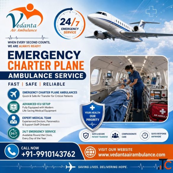 Avail Vedanta Air Ambulance in Delhi - Advanced Medical Facilities