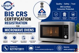BIS CRS Certification Registration for Microwave Ovens UMSPCS
