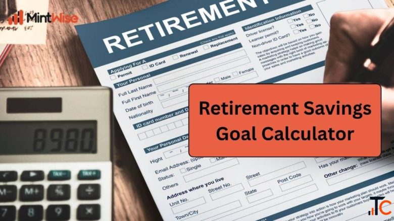 Retirement Savings Goals Build Wealth Today for a Secure Tomorrow