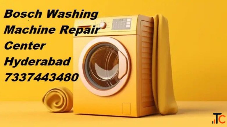 Bosch Washing Machine Service Center Hyderabad