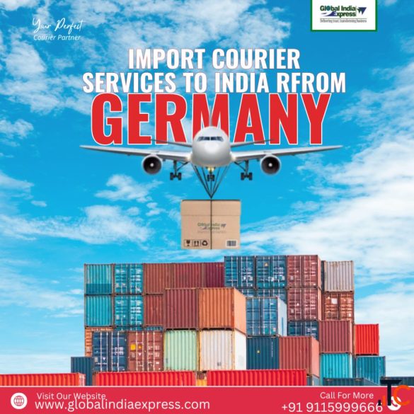 Import Courier Services from Germany to Delhi for Easy Shipment Handling