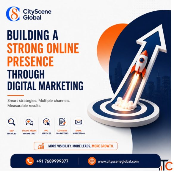 Building a Strong Online Presence Through Digital Marketing