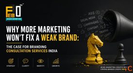 Why More Marketing Won't Fix a Weak Brand The Case for Branding Consultation Services India