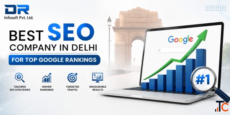 Best SEO Company in Delhi for Top Google Rankings