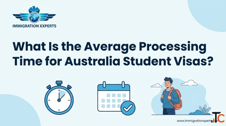 Australia Student Visa Processing Time What to Expect