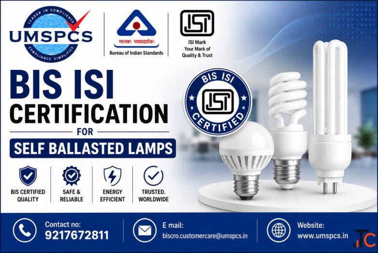 BIS ISI Certification for Self Ballasted Lamps