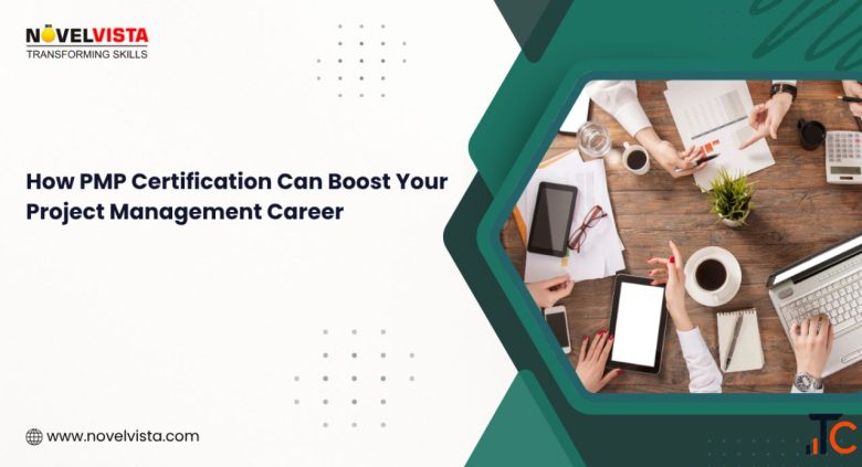 How PMP Certification Can Boost Your Project Management Career