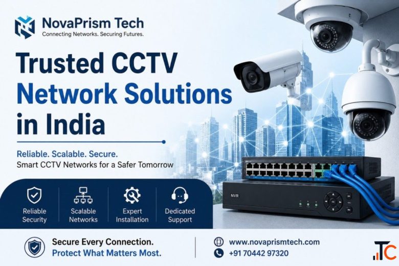 Trusted CCTV Network Solutions in India