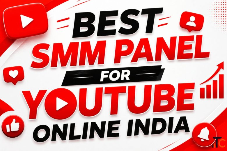 Best SMM Panel For YouTube Online India