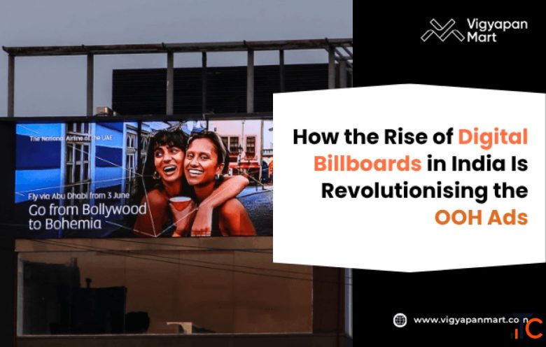 How the Rise of Digital Billboards in India Is Revolutionising the OOH Ads