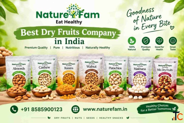 Best Dry Fruits Company in India - Premium Quality Naturefam